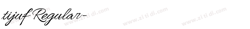tijuf Regular字体转换 tijuf Regular字体转换